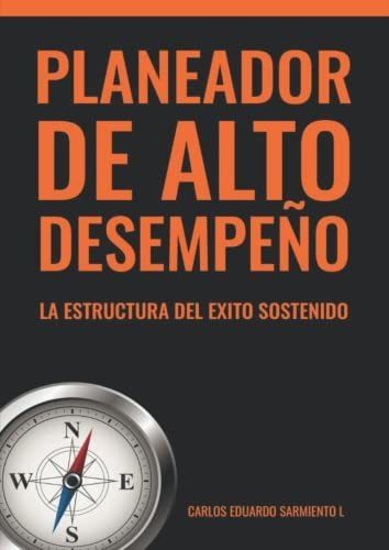 Libro : Planeador De Alto Desempeño - Planner Un Modelo De