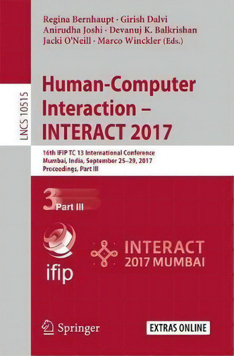 Human-computer Interaction - Interact 2017, De Regina Bernhaupt. Editorial Springer International Publishing Ag, Tapa Blanda En Inglés