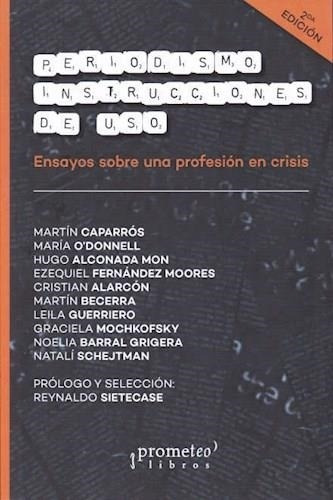 Periodismo: Instrucciones De Uso - 2 Ed.