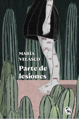 Parte Lesiones, De Velasco, Maria. Editorial Ediciones La Uña Rota, Tapa Blanda En Español