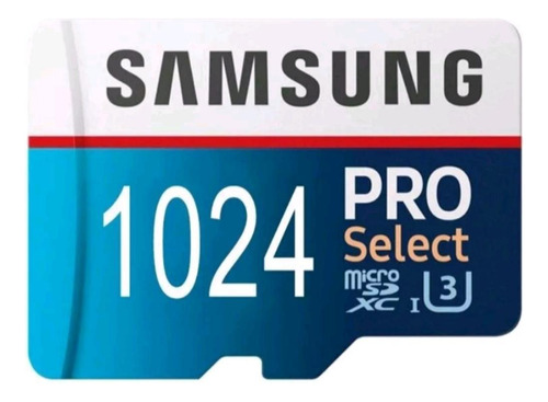 Tarjeta de memoria Samsung Pro Select de 1024 GB de alta velocidad