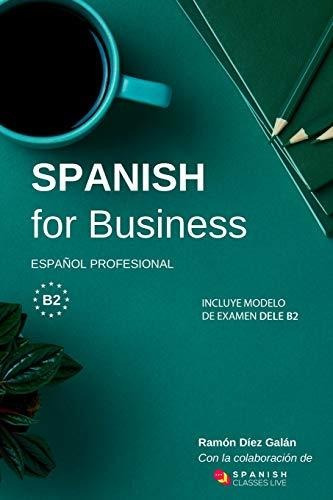 Libro : Spanish For Business Español Profesional, Curso De