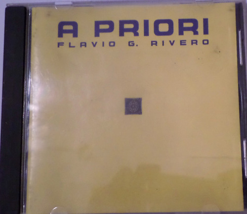 Flavio G. Rivero. A Priori. Cd Original. Impecable. 