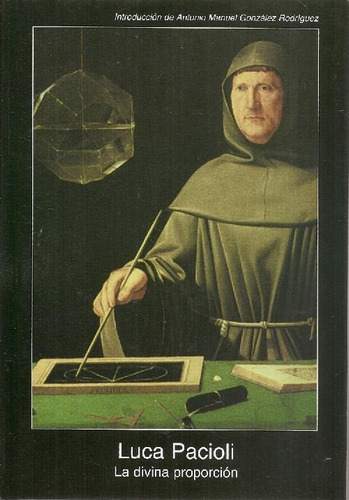 Libro La Divina Proporción De Luca Pacioli Antonio Manuel Go