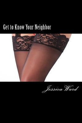 Libro Get To Know Your Neighbor - Jessica Ward