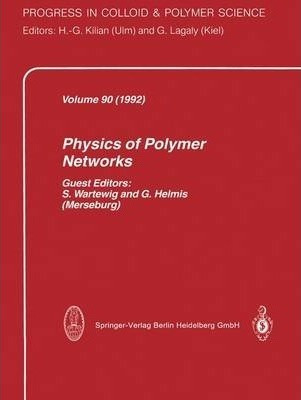 Physics Of Polymer Networks - S. Wartewig