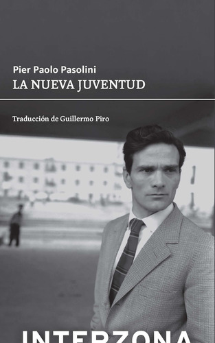 La Nueva Juventud - Pier Paolo Pasolini