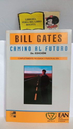 Bill Gates - Camino Al Futuro - Mcgraw Hill - 1995 