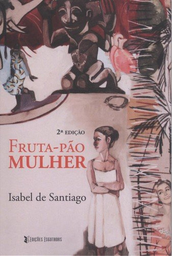 Libro Fruta-pao Mulher - De Santiago, Isabel