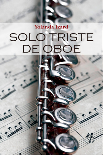 Libro Solo Triste De Oboe - Izard Anaya, Yolanda