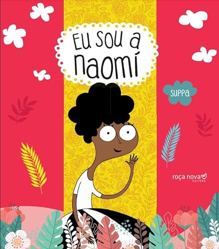 Libro Eu Sou A Naomi Eu Sou A Juli De Suppa Roca Nova