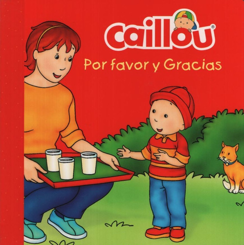 Caillou Por Favor Y Gracias