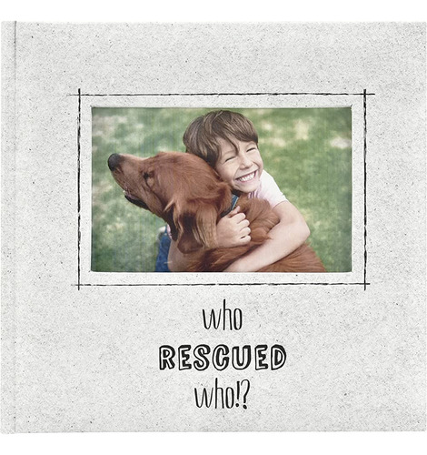 Mcs Who Rescued Who Photo Album, 8.5 X 8.5, Mascotas