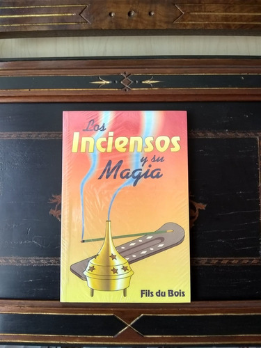 Los Inciensos Y Su Magia