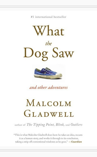 What The Dog Saw: And Other Adventures - De Bolsillo