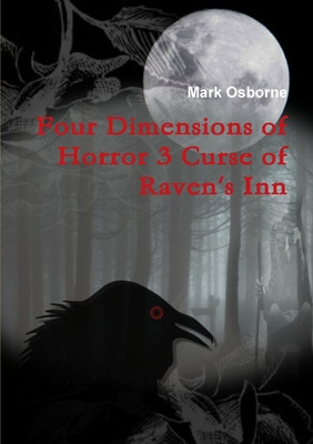 Libro Four Dimensions Of Horror 3 Curse Of Raven's Inn - ...