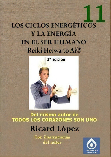 Los Ciclos Energeticos Y La Energia En El Ser Humano Reiki Heiwa To Ai (r), De Ricard Lopez. Editorial Lulu Com, Tapa Blanda En Español