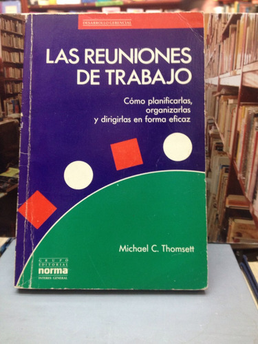 Las Reuniones De Trabajo - Michael C. Thomsett.