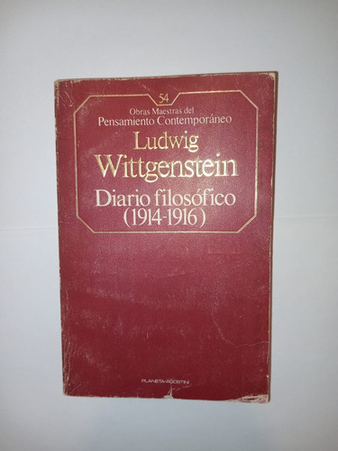 Diario Filosófico 1914 1916 - Ludwig Wittgenstein