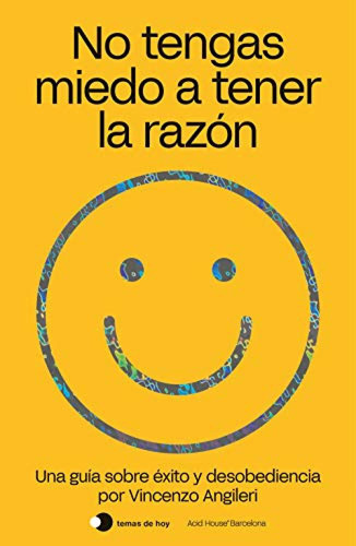 No Tengas Miedo A Tener La Razon - Angileri Vincenzo