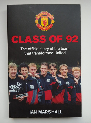 Libro De Futbol Manchester United. Class Of 92