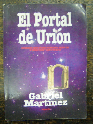 Imagen 1 de 2 de El Portal De Urion * Gabriel Martinez *