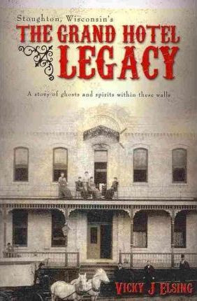 Libro Stoughton, Wisconsin's The Grand Hotel Legacy - Vic...