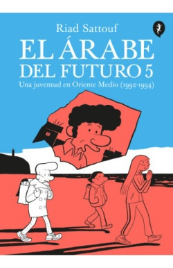 El Árabe Del Futuro 5 - Raid Sattouf