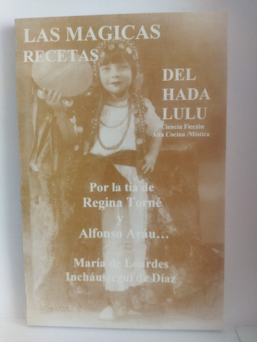 Las Mágicas Recetas Del Hada Lulu María Lourdes Incháustegui