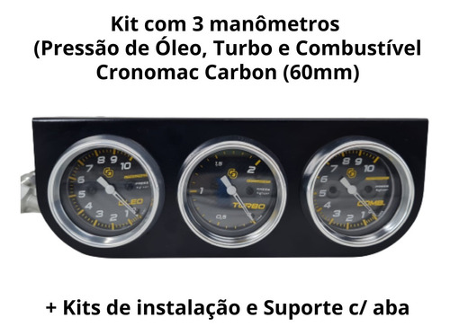 Manômetros Óleo Turbo E Comb Carbon Cronomac + Kit E Suporte