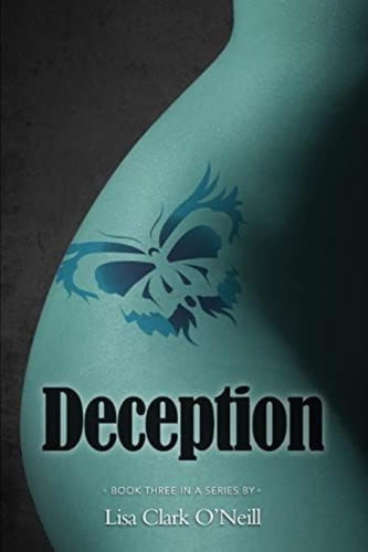 Deception (southern Comfort), De Clark Oøneill, Lisa. Editorial Createspace Independent Publishing Platform, Tapa Blanda En Inglés
