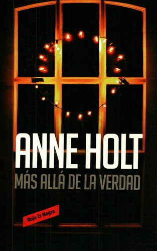 Mas Alla De La Verdad, De Holt, Anne. Editorial Roja Y Negro, Tapa Blanda En Español
