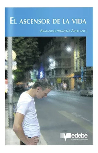 El Ascensor De La Vida / Armando Aravena