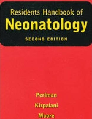 Resident's Handbook Of Neonatology - Haresh Kirpalani (ha...