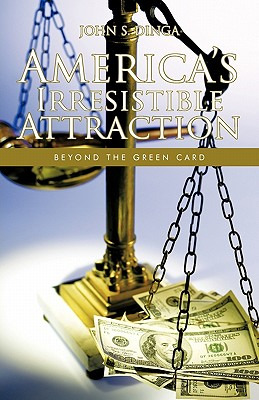 Libro America's Irresistible Attraction: Beyond The Green...