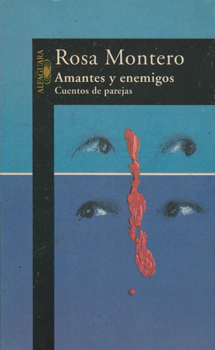 Amantes Y Enemigos / Montero / Alfaguara