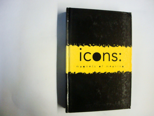 Aaron  Betsky  -  Icons : Magnets Of  Meaning