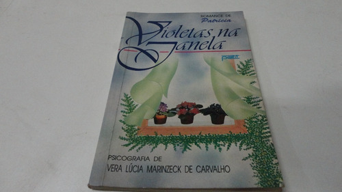Livro Violetas Na Janela Vera Lucia Marinzeck