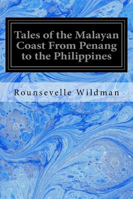 Libro Tales Of The Malayan Coast From Penang To The Phili...