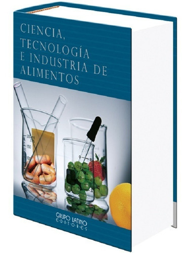 Libro Ciencia, Tecnologia E Industria De Alimentos, De Anónimo., Vol. 1 Volumen. Editorial Gl, Tapa Dura En Español