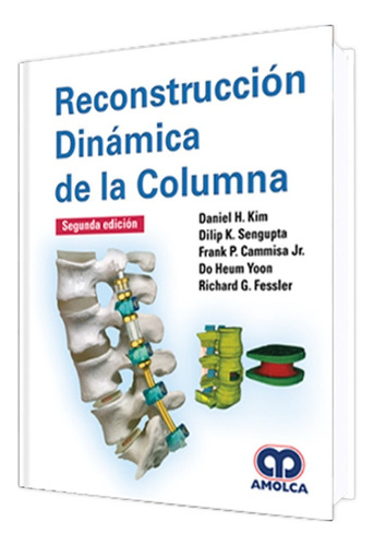 Reconstrucción Dinámica De La Columna. 2ª Edición.