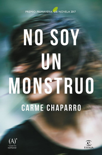 No Soy Un Monstruo, De Chaparro, Carme. Editorial Espasa, Tapa Dura En Español