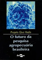 Comprar A Futuro Da Pesquisa Agropecuária Brasileira