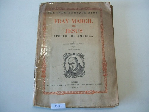 Fray Margil De Jesús Apostol De América - Eduardo E. Ríos
