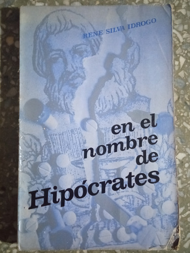 En El Nombre De Hipócrates - René Silva Idrogo