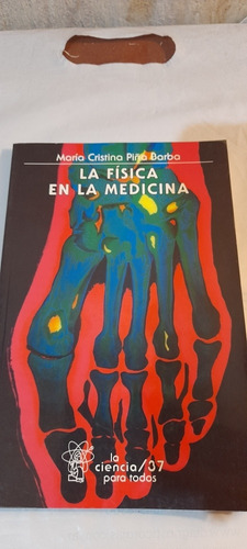 La Física En La Medicina De María Cristina Piña Barba (usado