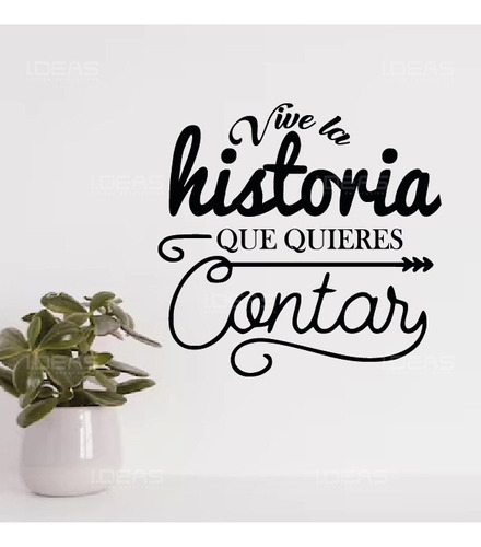 Vinil De Pared Frase Motivacional Vive La Historia Pegatina