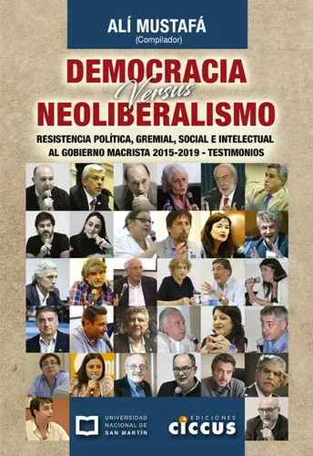 Alimentación Versus Neoliberalismo, De Alí Mustafá. Editorial Ciccus, Tapa Blanda En Español, 2020