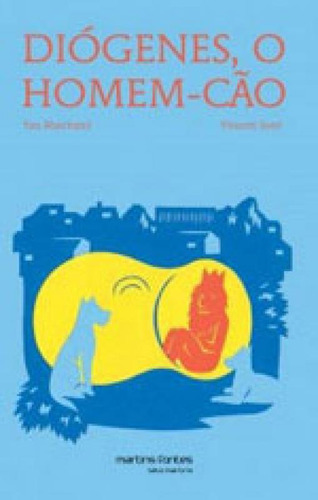 Diógenes, O Homem-cão, De Marchand, Yan. Editorial Martins Editora, Tapa Mole, Edición 2014-08-28 00:00:00 En Português