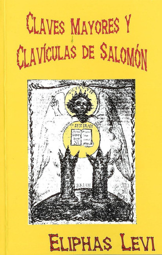 Libro: Claves Mayores Y Clavículas De Salomón (spanish